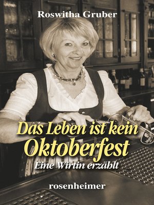 cover image of Das Leben ist kein Oktoberfest